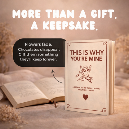 This Is Why You're Mine